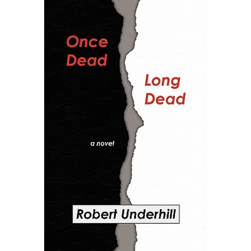 Once Dead, Long Dead