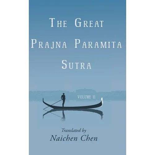 The Great Prajna Paramita Sutra, Volume 11