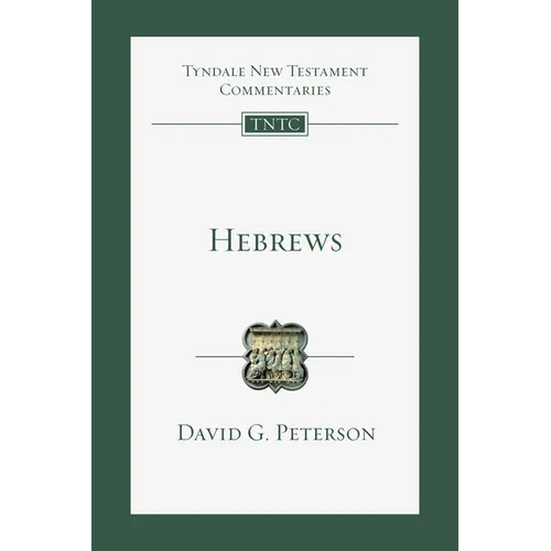 Hebrews: An Introduction and Commentary Volume 15