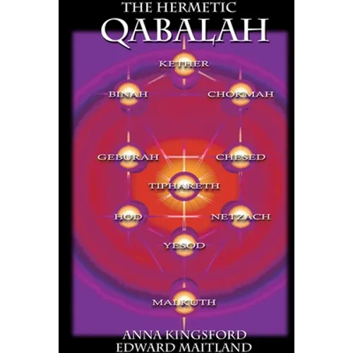 The Hermetic Kabbalah of Anna Kingsford