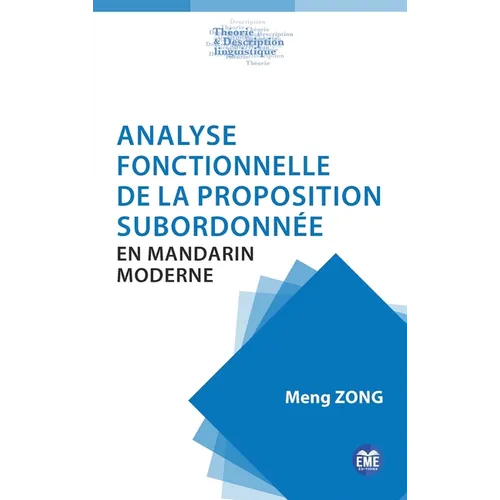 Analyse fonctionnelle de la proposition subordonnée en mandarin moderne