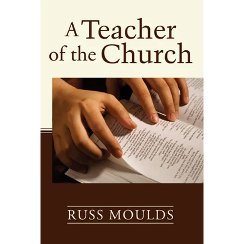 A Teacher of the Church: Theology, Formation, and Practice for the Ministry of Teaching