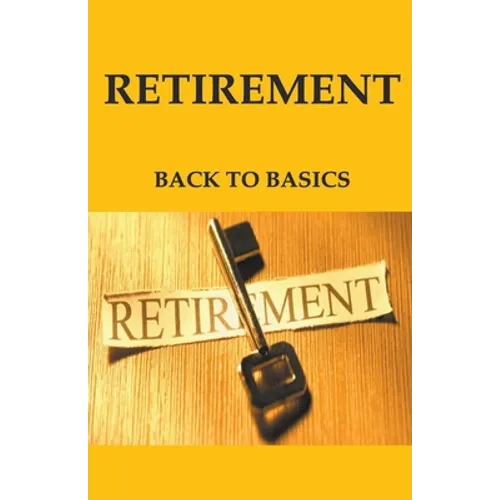 Retirement: Back to Basics