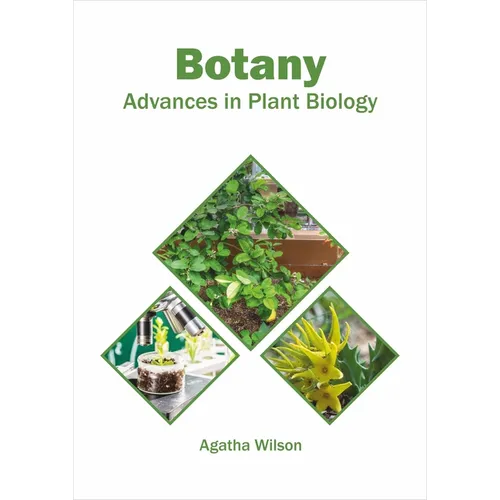 Botany: Advances in Plant Biology