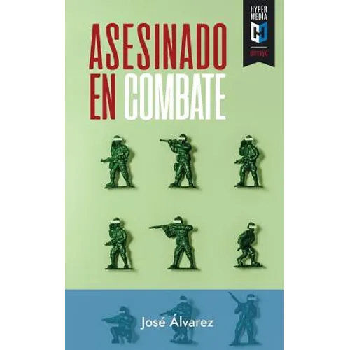 Asesinado en combate: La historia del comandante Daniel