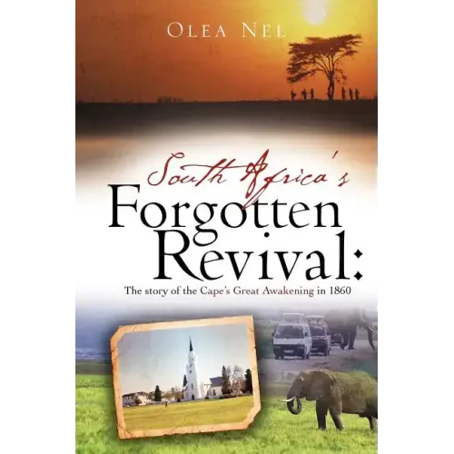 South Africa's forgotten revival: The story of the Cape's Great Awakening in 1860