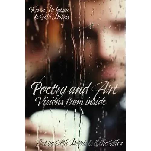 Poetry and Art: Visions From Inside