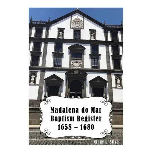 Madalena do Mar Baptisms: 1658-1680