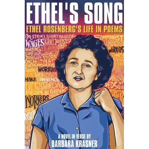 Ethel's Song: Ethel Rosenberg's Life in Poems