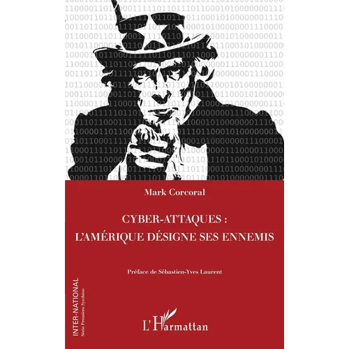 Cyber-attaques: L'Amérique désigne ses ennemis