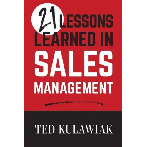 21 Lessons Learned in Sales Management