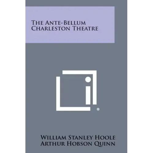 The Ante-Bellum Charleston Theatre