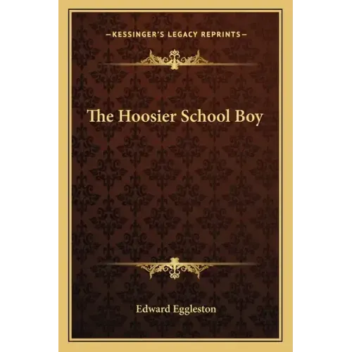 The Hoosier School Boy
