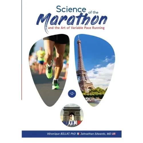 The Science of the Marathon and the Art of Variable Pace Running