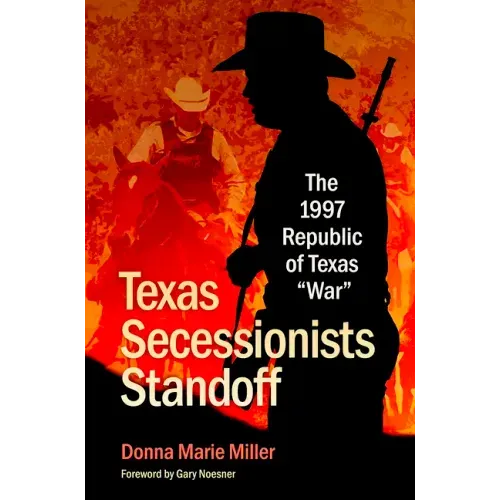 Texas Secessionists Standoff: The 1997 Republic of Texas War