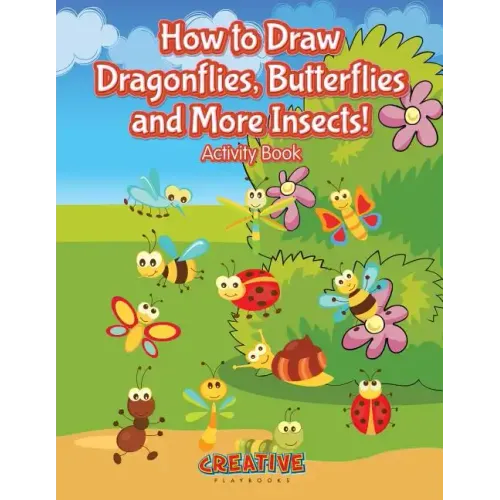 How to Draw Dragonflies, Butterflies and More Insects! Activity Book