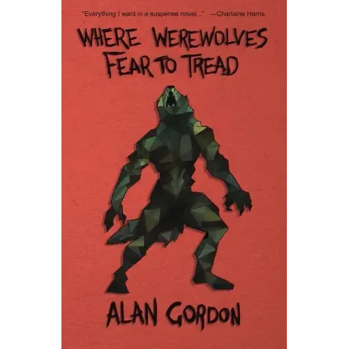 Where Werewolves Fear to Tread