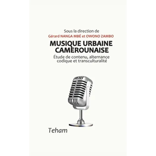 Musique urbaine camerounaise: Étude de contenu, alternance codique et transculturalité
