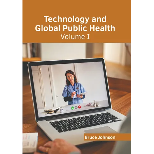 Technology and Global Public Health: Volume I