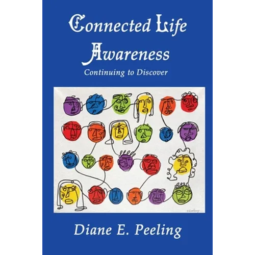 Connected Life Awareness: Continuing to Discover