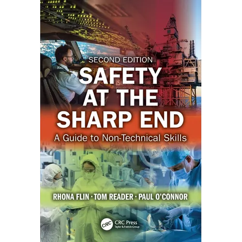 Safety at the Sharp End: A Guide to Non-Technical Skills