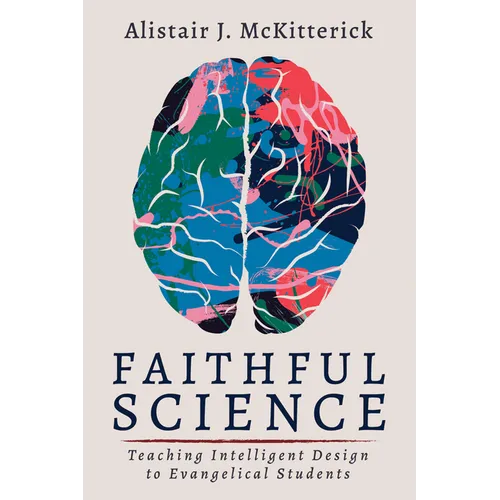 Faithful Science: Teaching Intelligent Design to Evangelical Students