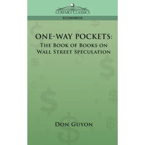 One-Way Pockets: The Book of Books on Wall Street Speculation
