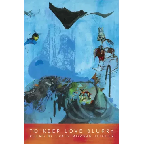 To Keep Love Blurry