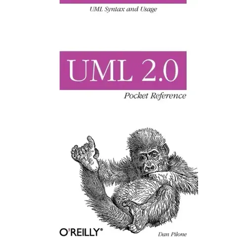 UML 2.0 Pocket Reference: UML Syntax and Usage