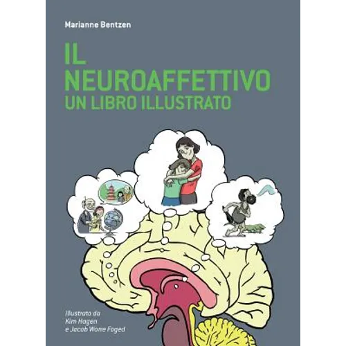 Il Neuroaffettivo - Un Libro Illustrato