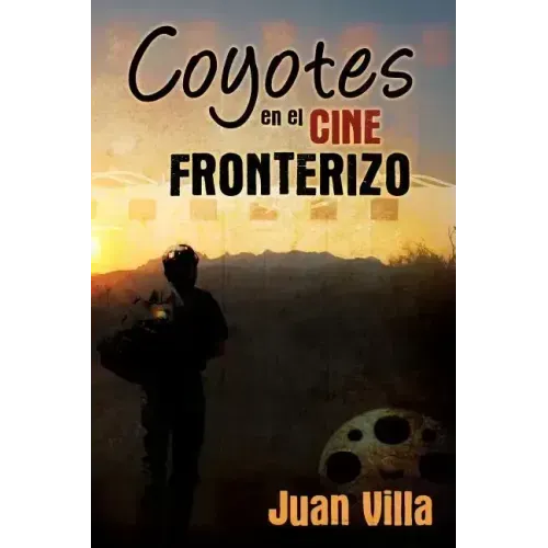 Coyotes en el cine fronterizo
