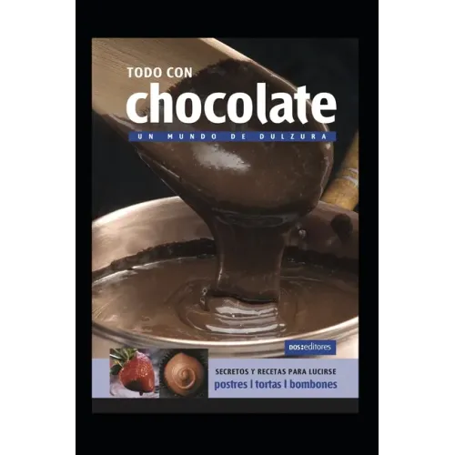 Todo Con Chocolate: un mundo de dulzura