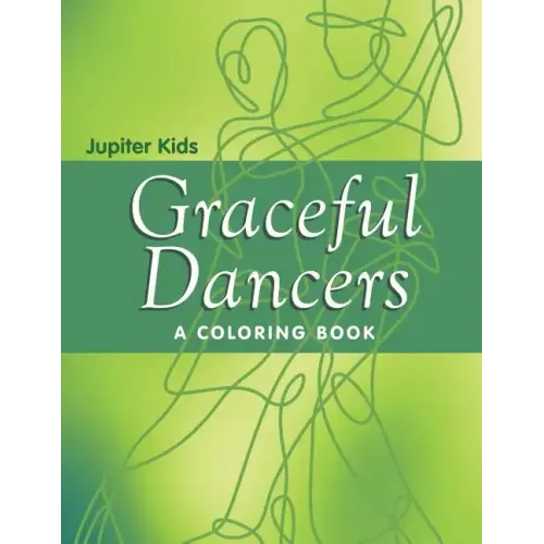Graceful Dancers (A Coloring Book)