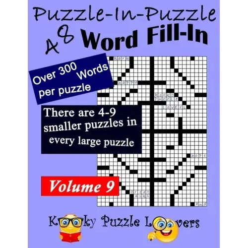 Puzzle-in-Puzzle Word Fill-In Puzzles, Volume 9: 48 Puzzles
