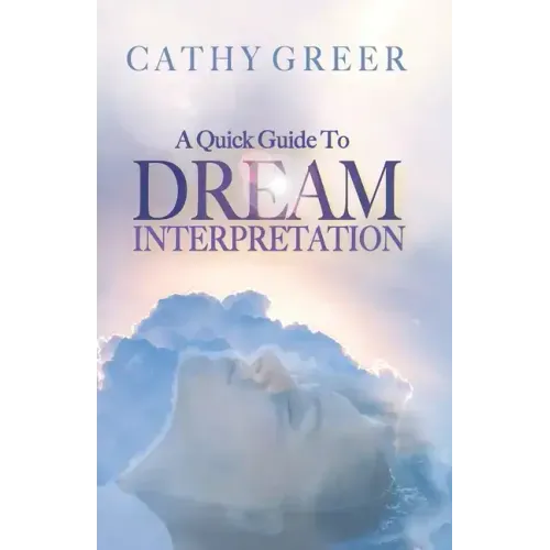 A Quick Guide To Dream Interpretation