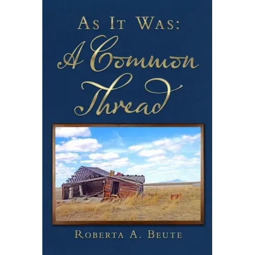 As It Was: A Common Thread