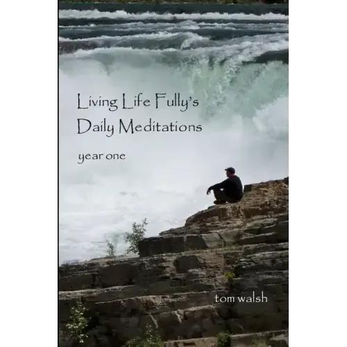 Living Life Fully's Daily Meditations