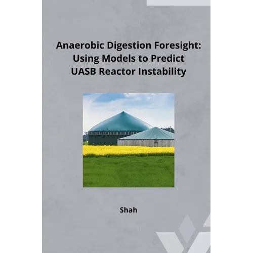 Anaerobic Digestion Foresight: Using Models to Predict UASB Reactor Instability