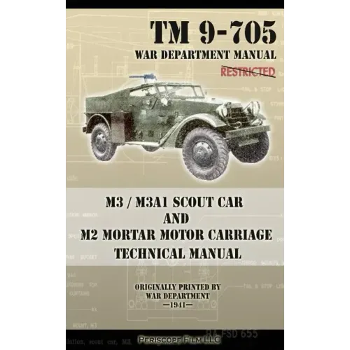 M3 / M3A1 Scout Car and M2 Mortar Motor Carriage Technical Manual