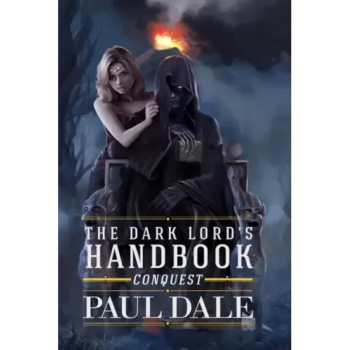 The Dark Lord's Handbook: Conquest