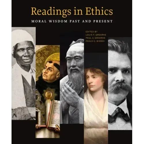 Readings in Ethics: Moral Wisdom Past and Present