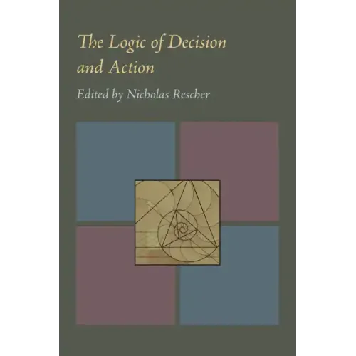 The Logic of Decision and Action