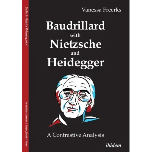 Baudrillard with Nietzsche and Heidegger: A Contrastive Analysis