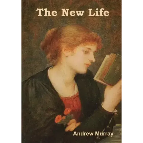 The New Life (Large Print Edition)