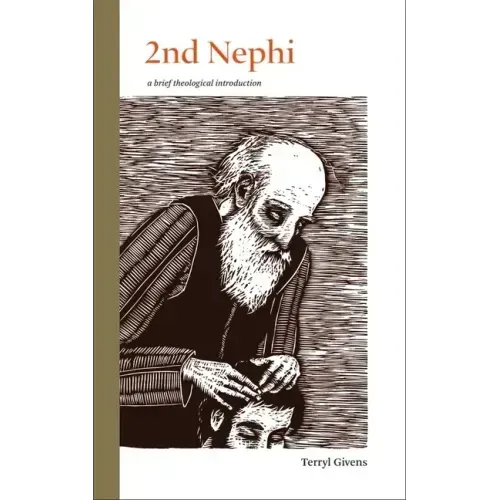 2nd Nephi: A Brief Theological Introduction