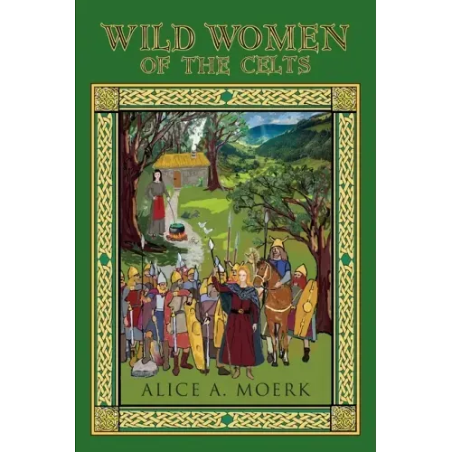 Wild Women of the Celts
