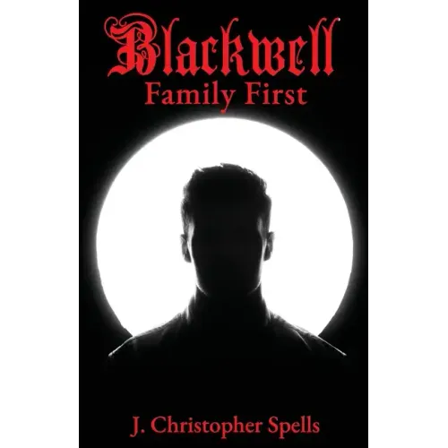 Blackwell: Family First