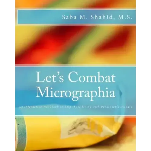 Let's Combat Micrographia: An Interactive Workbook to help those living with Parkinson's Disease