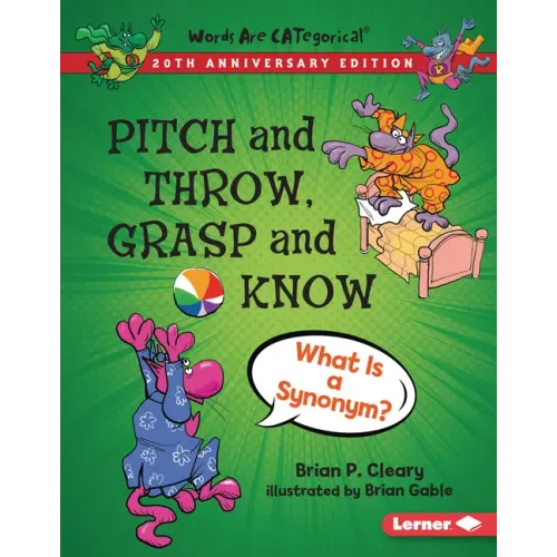Pitch and Throw, Grasp and Know, 20th Anniversary Edition: What Is a Synonym?