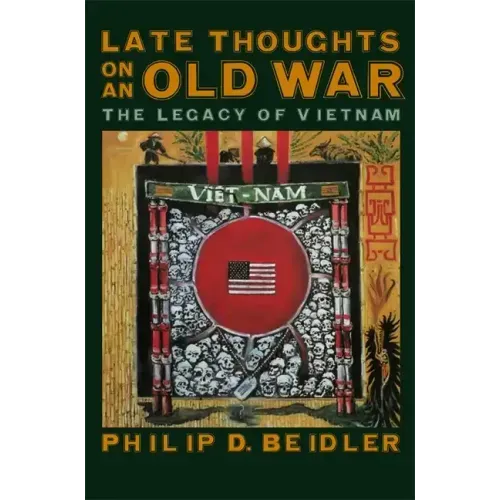 Late Thoughts on an Old War